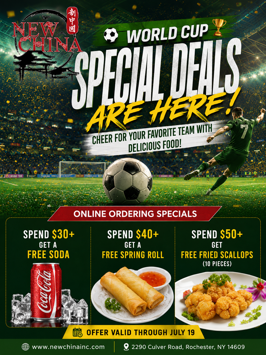 ### Alt Text
New China World Cup online order poster: free soda, spring roll or fried scallops with tiered spend thresholds, valid until July 19.
### Title Text
New China World Cup online special: free food & drink rewards for $30+, $40+, $50+ orders through July 19.