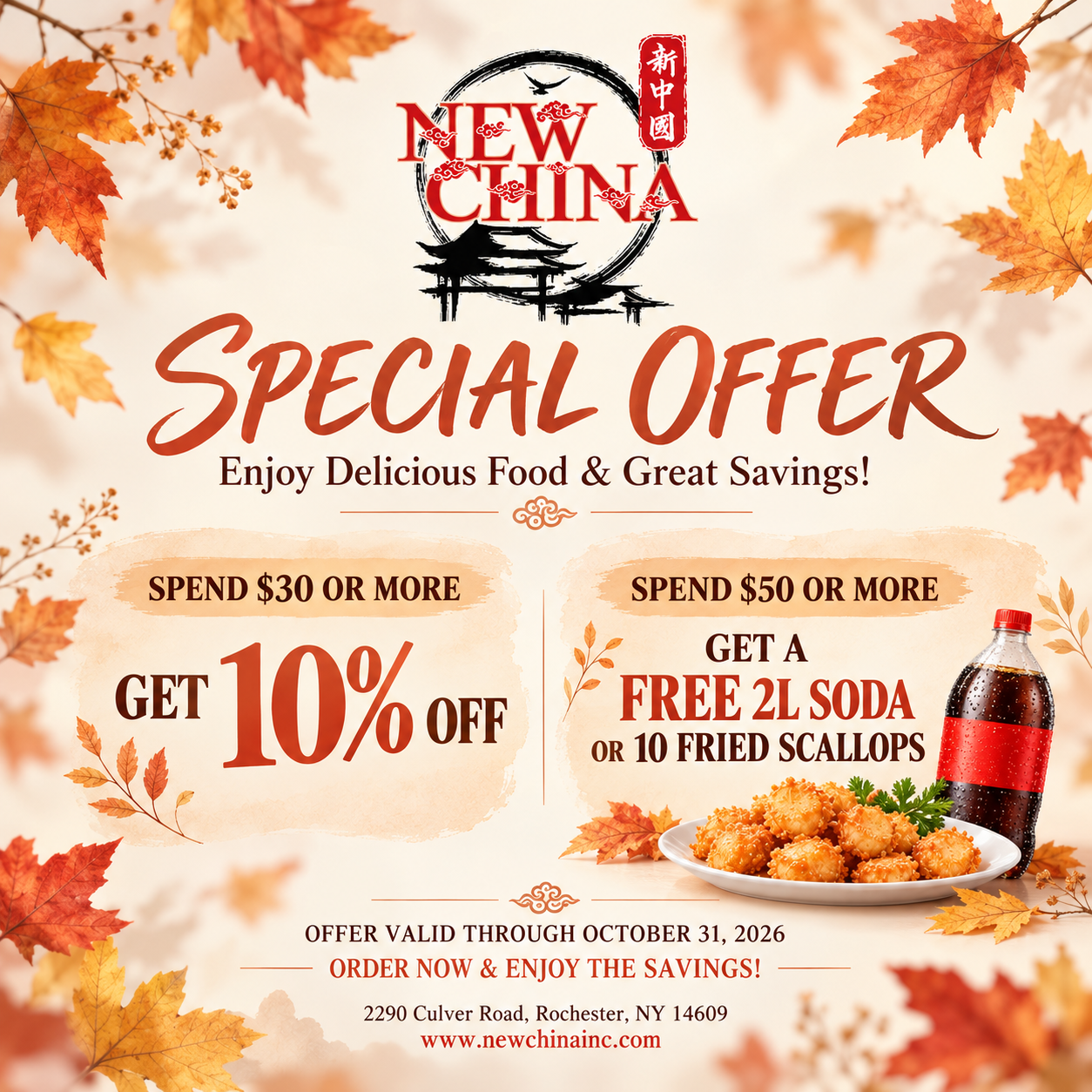New China restaurant autumn promotional poster. Special offer: spend $30+ get 10% off; spend $50+ get free 2L soda or 10 fried scallops. Valid until Oct 31, 2026. Restaurant address and website shown, image of fried scallops and soda.